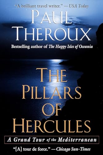The Pillars Of Hercules: A Grand Tour Of The Mediterranean [Lingua Inglese]