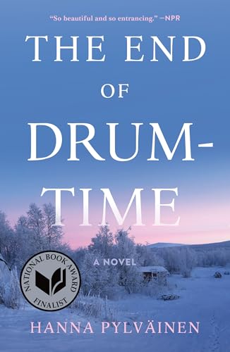 The End Of Drum-Time: A Novel