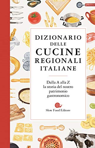 Dizionario Delle Cucine Regionali Italiane