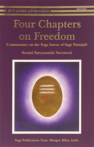 Four Chapters On Freedom: Commentary On The Yoga Sutras Of Patanjali