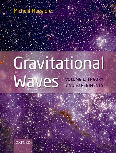 Gravitational Waves: Volume 1: Theory And Experiments