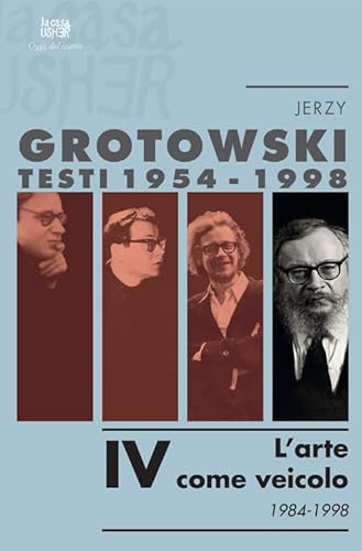 Testi (1954-1998). L'Arte Come Veicolo (1984... (Vol. 4)
