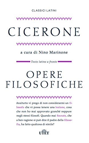 Opere Filosofiche. Testo Latino A Fronte