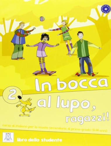 In Bocca Al Lupo, Ragazzi! Libro Dello Studente. Per La Scuola Media (Vol. 2): Libro + Audio Online 2