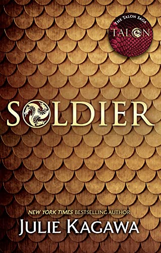Soldier (The Talon Saga): Book 3