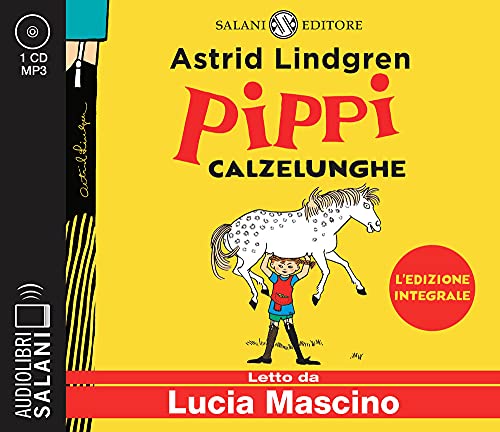 Pippi Calzelunghe Letto Da Lucia Mascino. Audiolibro. Cd Audio Formato Mp3. Ediz. Integrale