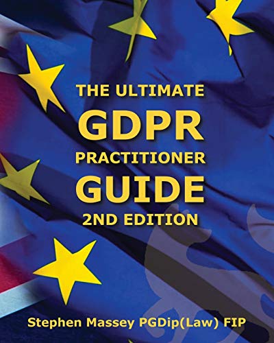 Ultimate Gdpr Practitioner Guide (2Nd Edition): Demystifying Privacy & Data Protection