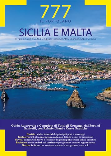 777 Sicilia E Malta. Periplo Di Sicilia E Malta, Eolie, Egadi, Pelagie, Pantelleria, Ustica, Gozo E Comino. Con Qr Code