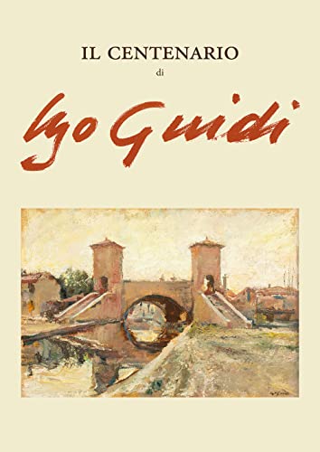 Il Centenario Di Ugo Guidi