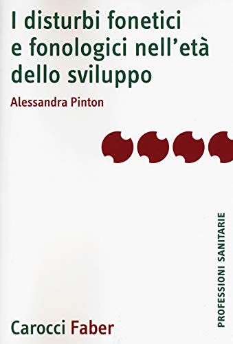 I Disturbi Fonetici E Fonologici Nell'Età Dello Sviluppo