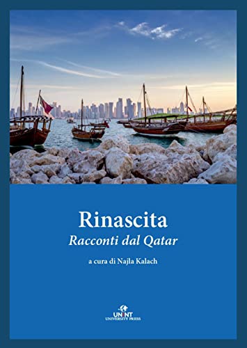 Rinascita. Racconti Dal Qatar