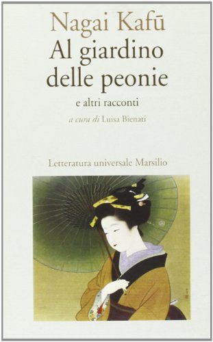 Al Giardino Delle Peonie E Altri Racconti