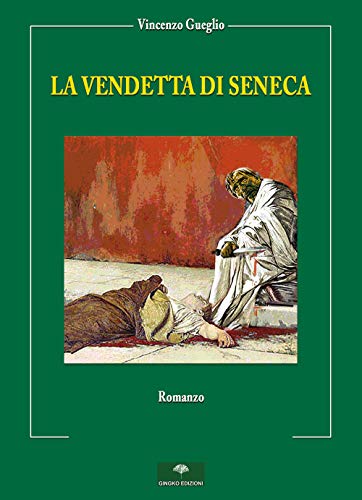 La Vendetta Di Seneca