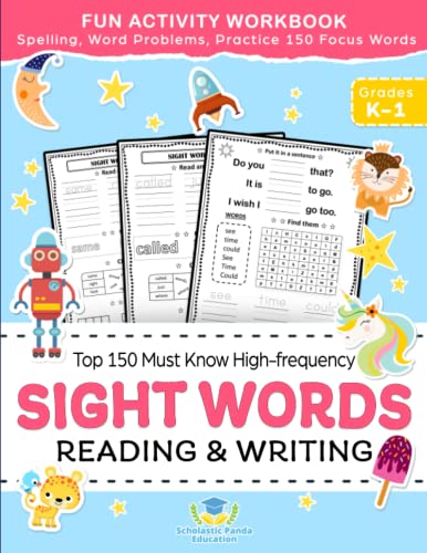 Sight Words Top 150 Must Know High-Frequency Kindergarten & 1St Grade: Fun Reading & Writing Activity Workbook, Spelling, Focus Words, Word Problems