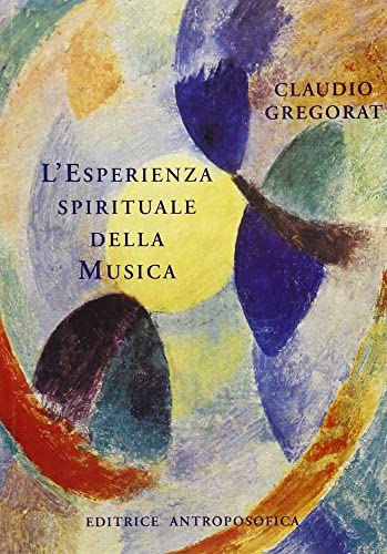 L'Esperienza Spirituale Della Musica