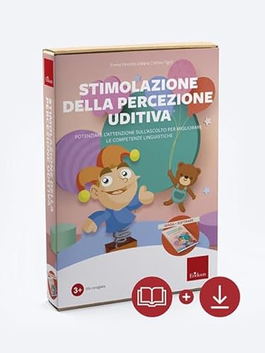 Stimolazione Della Percezione Uditiva. Potenziare L'Attenzione All'Ascolto Per Migliorare Le Competenze Linguistiche. Nuova Ediz. Con Software