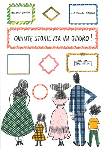 Quante Storie Per Un Quadro! Giochi D'Invenzione Intorno Alle Opere D'Arte