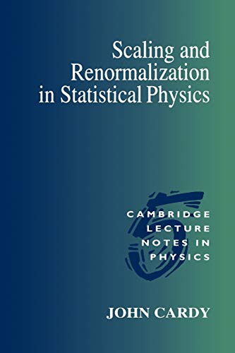 Scaling And Renormalization In Statistical Physics