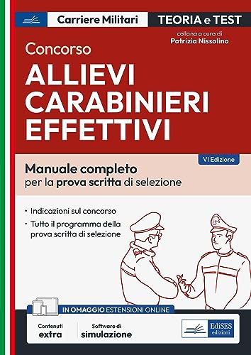 Concorso Allievi Carabinieri Effettivi: Manuale Per La Prova Scritta. Con Simulatore In Omaggio