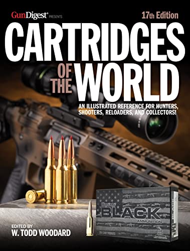 Cartridges Of The World: A Completed And Illustrated Reference For 1700+ Cartridges