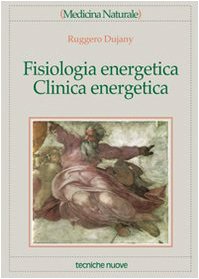 Fisiologia Energetica, Clinica Energetica