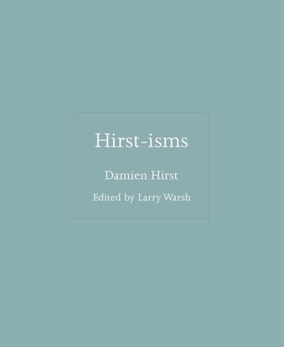 Hirst-Isms