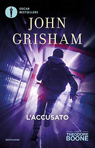 L'Accusato. I Casi Di Theodore Boone (Vol. 3)