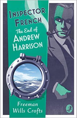 Inspector French: The End Of Andrew Harrison: Book 14