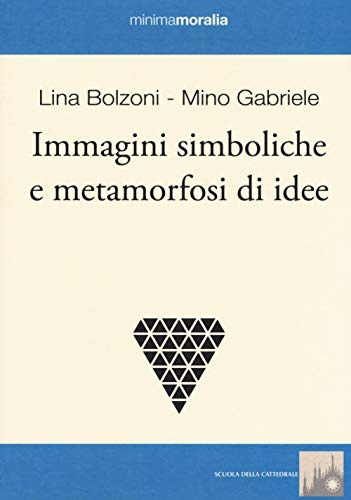 Immagini Simboliche E Metamorfosi Di Idee