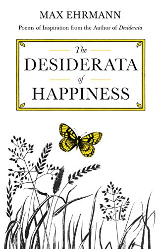 The Desiderata Of Happiness (Inspirational) (Inspirational)