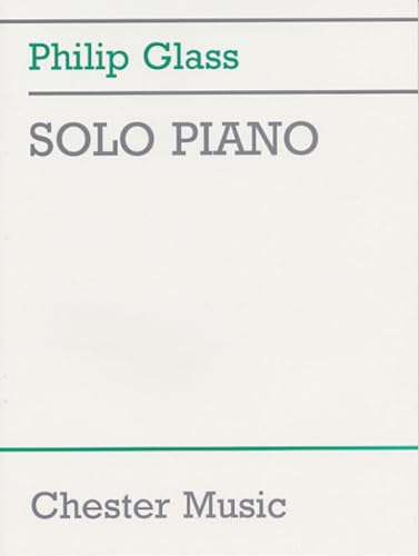 Philip Glass: Solo Piano [Lingua Inglese]