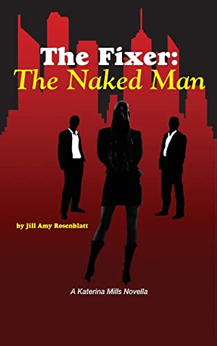 The Fixer: The Naked Man: Volume 1