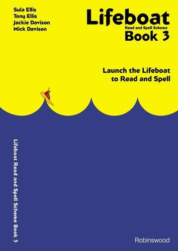 Lifeboat Read And Spell Scheme: Launch The Lifeboat To Read And Spell: Book 3