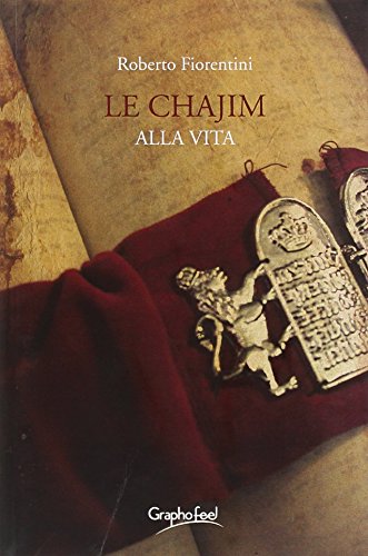 Le Chajim. Alla Vita