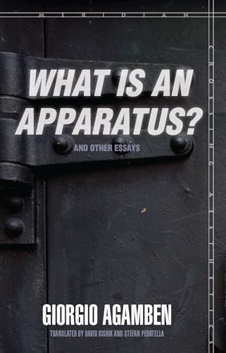 What Is An Apparatus? And Other Essays