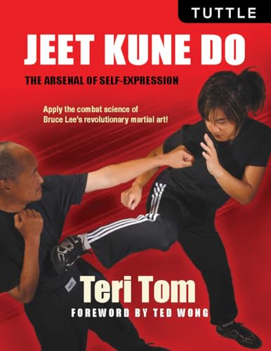 Jeet Kune Do: The Arsenal Of Self-Expression