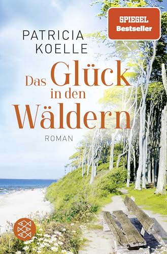Das Glück In Den Wäldern: Ein Sehnsuchtswald-Roman | Ein Buch Wie Wellness Für Die Seele