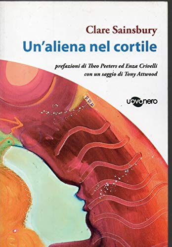 Un'Aliena Nel Cortile
