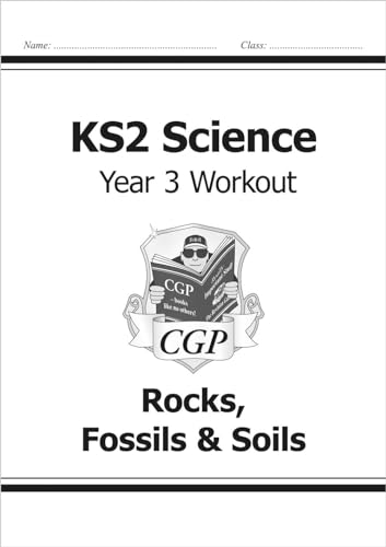 Ks2 Science Year Three Workout: Rocks, Fossils & Soils
