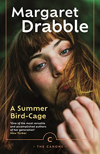 The Canons: A Summer Bird-Cage: By Margaret Drabble