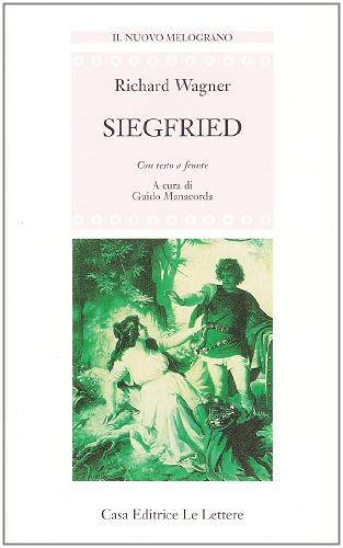 Siegfried. Testo Originale A Fronte