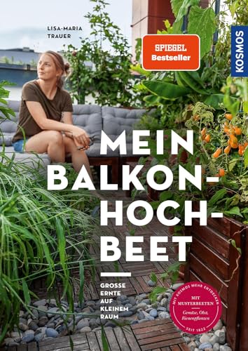 Mein Balkon-Hochbeet: Große Ernte Auf Kleinem Raum