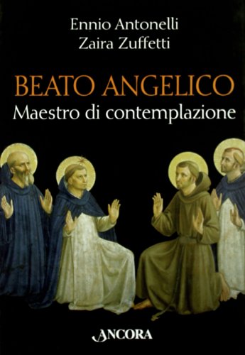Beato Angelico Maestro Di Contemplazione