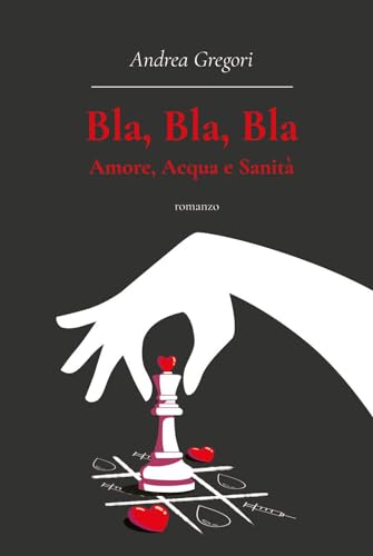Bla, Bla, Bla: Amore, Acqua E Sanità