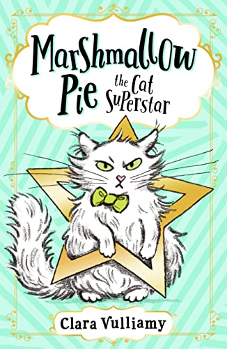 Marshmallow Pie The Cat Superstar: Book 1