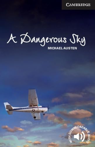 A Dangerous Sky. Cambridge English Readers . Advanced