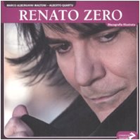 Renato Zero. Discografia Illustrata. Ediz. Illustrata