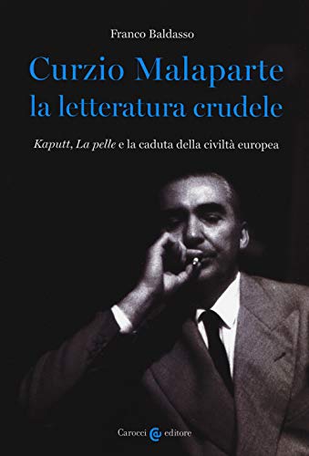 Curzio Malaparte, La Letteratura Crudele