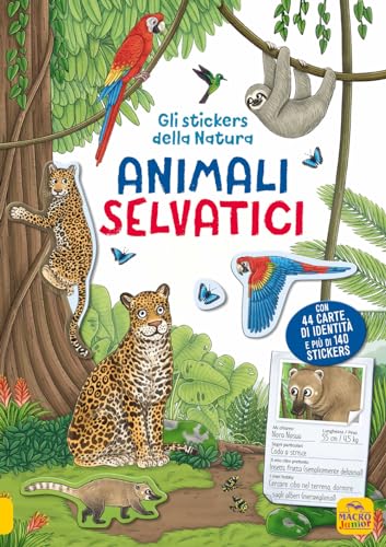 Animali Selvatici. Gli Stickers Della Natura. Con Adesivi