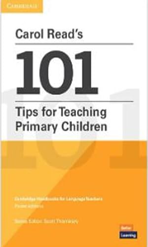 Carol Read’S 101 Tips For Teaching Primary Children Paperback Pocket Editions: Cambridge Handbooks For Language Teachers Pocket Editions